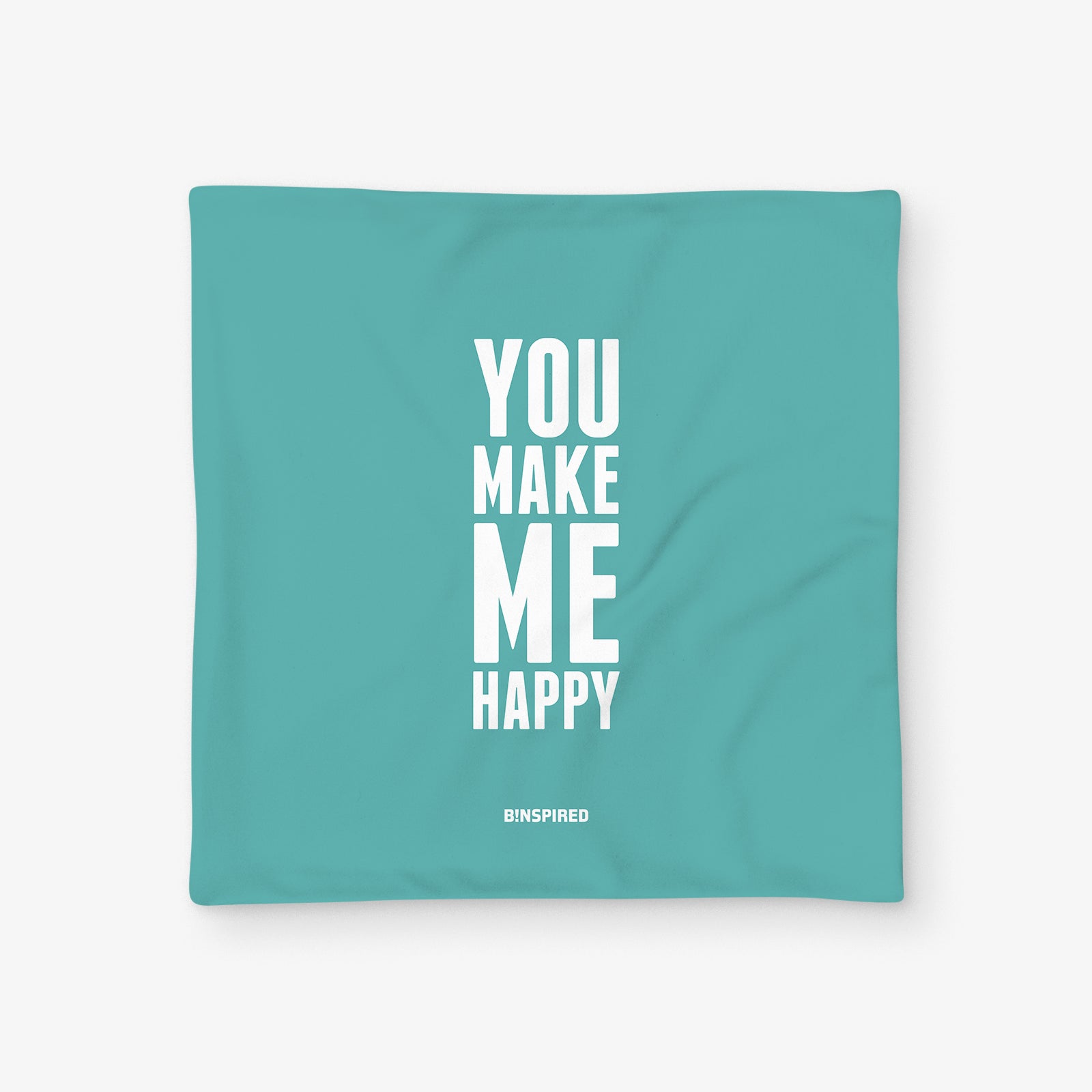 Binspired You Make Me Happy - Ocean Green - Square Pillow Case