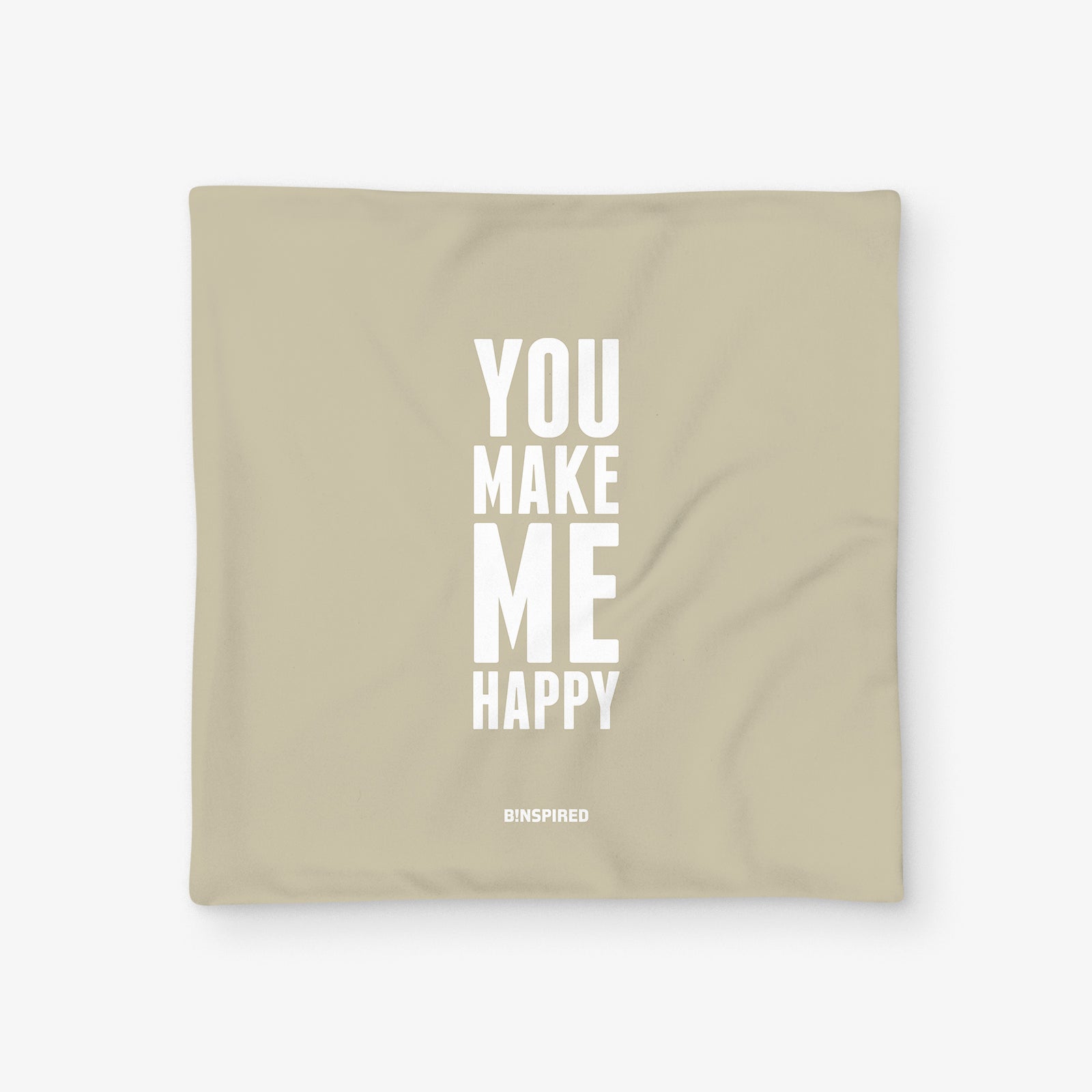 Binspired You Make Me Happy - Sahara Sand - Square Pillow Case